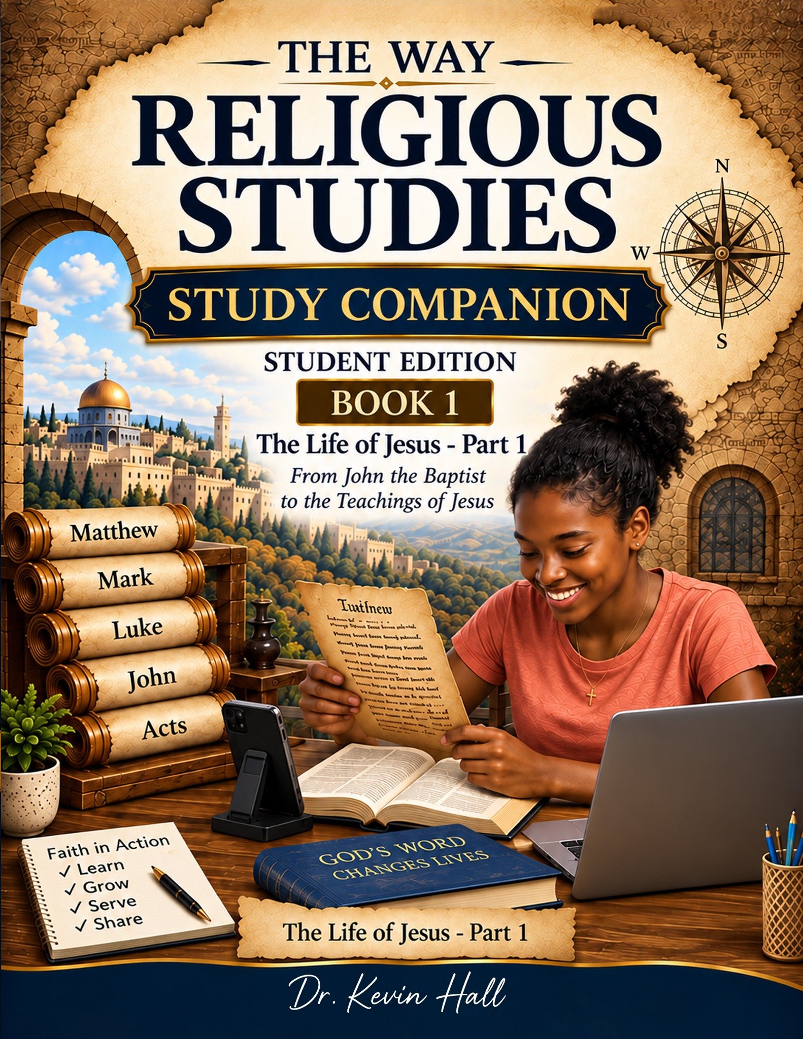 Cover of The Way Religious Studies Student Edition, Book 1: The Life of Jesus Part 1